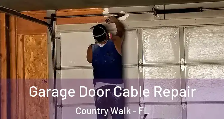  Garage Door Cable Repair Country Walk - FL